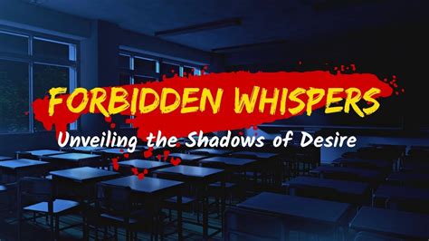  Unveiling the Whispers: A Symphony of Forbidden Love and Ancient Traditions